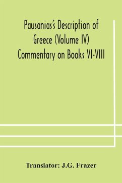 Pausanias's Description of Greece (Volume IV) Commentary on Books VI-VIII