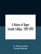 A History Of Upper Canada College,... - Bild 1