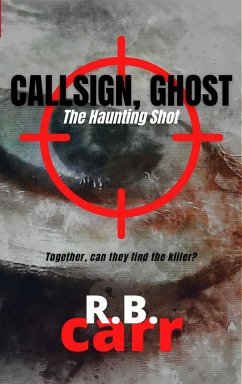 Cover Callsign Ghost: The Haunting Shot (eBook, ePUB)