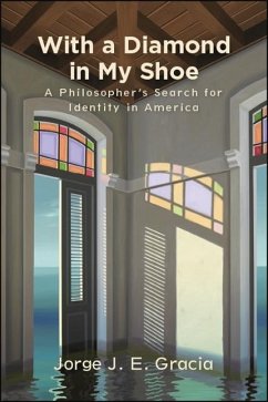 With a Diamond in My Shoe (eBook, ePUB) - Gracia, Jorge J. E.