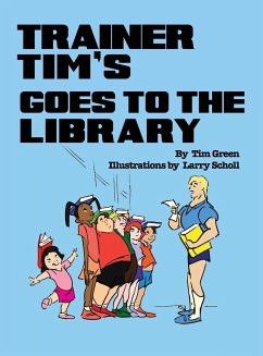 Trainer Tim Goes to the Library - Green, Tim