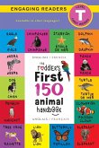 The Toddler's First 150 Animal Handbook