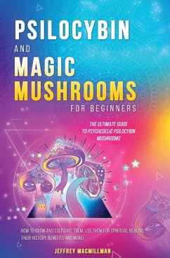 Psilocybin and Magic Mushrooms for Beginners - Macmillman, Jeffrey; Tompkins, Tommy