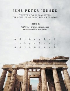 Tekster og indskrifter til studiet af oldgræsk religion (eBook, PDF) - Jensen, Jens Peter