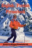 English / Finnish Phrasebook (Words R Us Bilingual Phrasebooks, #43) (eBook, ePUB)