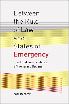 Between the Rule of Law and States of Emergency (eBook, ePUB) - Mehozay, Yoav