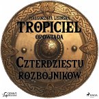 Tropiciel opowiada: Czterdziestu rozbójników (MP3-Download)