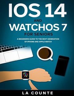 iOS 14 and WatchOS 7 For Seniors - La Counte, Scott