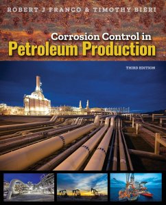 Corrosion Control in Petroleum Production, Third Edition - Franco, Robert J.; Bieri, Timothy