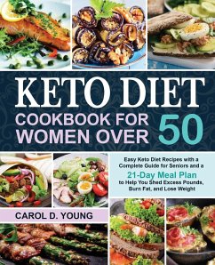 Keto Diet Cookbook for Women Over 50 - Young, Carol D.