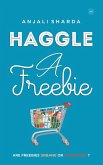 Haggle A Freebie Haggle A Freebie