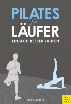 Pilates für Läufer (eBook, ePUB) - Lutz, Christian