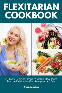 Flexitarian Cookbook - Ackerberg, Bruce
