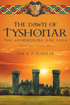 The Dawn Of Tyshonar - Schuler, Tim A. F.