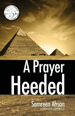 A Prayer Heeded: A Prayer Series II - Ahsan, Samreen