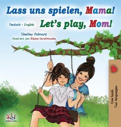 Let's Play, Mom! (German English Bilingual Book for Kids) - Admont, Shelley; Books, Kidkiddos