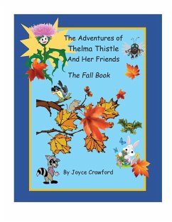 The Fifth Adventures of Thelma Thistle and Her Friends - The Fall Book - Crawford, Joyce