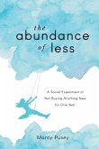 The Abundance of Less