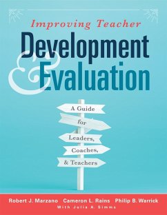 Improving Teacher Development and Evaluation (eBook, ePUB) - Marzano, Robert J.; Rains, Cameron L.; Warrick, Philip B.