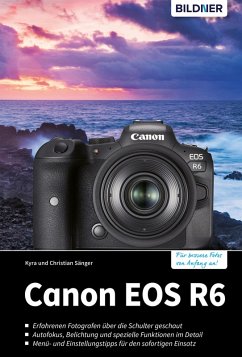 Canon EOS R6 (eBook, PDF) - Sänger, Kyra; Sänger, Christian