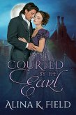 Courted by the Earl (eBook, ePUB)