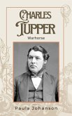 Charles Tupper: Warhorse (Prime Ministers of Canada, #1) (eBook, ePUB)