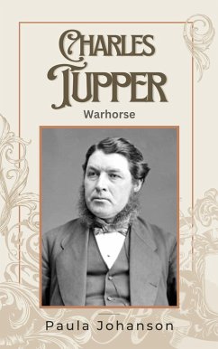 Cover Charles Tupper: Warhorse (Prime Ministers of Canada, #1) (eBook, ePUB)