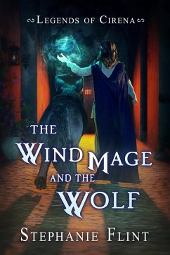 Cover The Wind Mage and the Wolf (Legends of Cirena, #7) (eBook, ePUB)