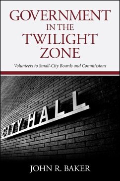 Government in the Twilight Zone (eBook, ePUB) - Baker, John R.