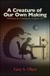 A Creature of Our Own Making (eBook,... - Bild 1