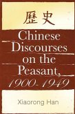 Chinese Discourses on the Peasant, 1900-1949 (eBook, PDF)