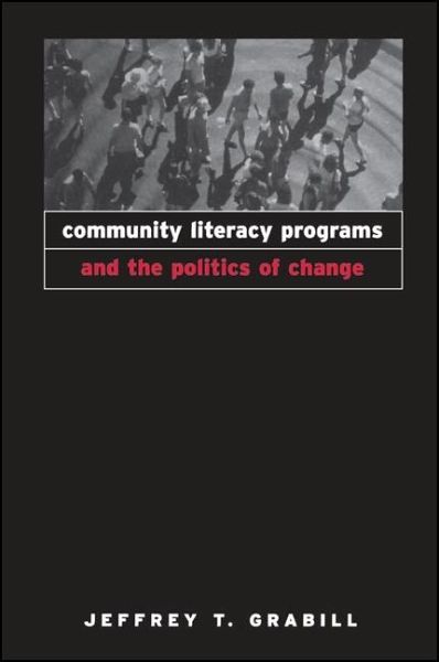Community Literacy Programs and the Politics of Change (eBook, PDF)