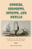 Species, Serpents, Spirits, and Skulls (eBook, PDF)