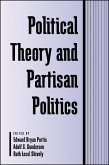 Political Theory and Partisan Politics (eBook, PDF)