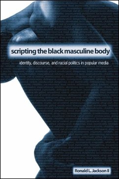 Scripting the Black Masculine Body (eBook, PDF) - Jackson II, Ronald L.