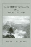 Embodied Spirituality in a Sacred World (eBook, PDF)