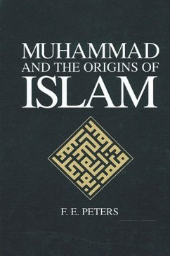 Muhammad and the Origins of Islam (eBook, PDF) - Peters, F. E.