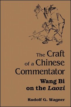 The Craft of a Chinese Commentator (eBook, PDF) - Wagner, Rudolf G.