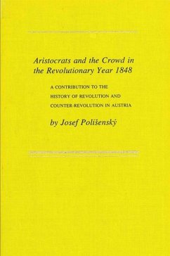 Cover Aristocrats and the Crowd in the Revolutionary Year 1848 (eBook, PDF)