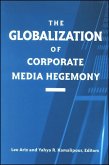 The Globalization of Corporate Media Hegemony (eBook, PDF)