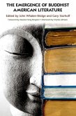 The Emergence of Buddhist American Literature (eBook, PDF) The Emergence of Buddhist American Literature (eBook, PDF)