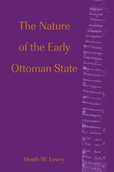 The Nature of the Early Ottoman State (eBook, PDF)