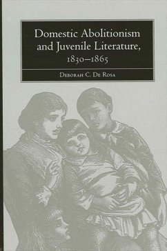 Cover Domestic Abolitionism and Juvenile Literature, 1830-1865 (eBook, PDF)