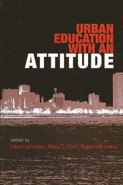 Urban Education with an Attitude (eBook, PDF) Urban Education with an Attitude (eBook, PDF)