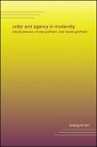 Order and Agency in Modernity (eBook, PDF) Order and Agency in Modernity (eBook, PDF)