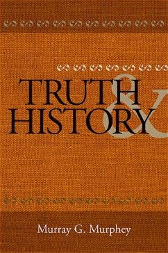 Truth and History (eBook, PDF) - Murphey, Murray G.