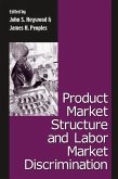 Product Market Structure and Labor Market Discrimination (eBook, PDF)