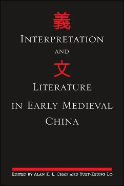 Interpretation and Literature in Early Medieval China (eBook, PDF)