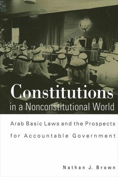 Constitutions in a Nonconstitutional World (eBook, PDF) - Brown, Nathan J.