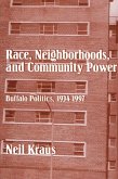 Race, Neighborhoods, and Community Power (eBook, PDF)
